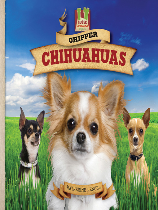 Title details for Chipper Chihuahuas by Katherine Hengel - Available